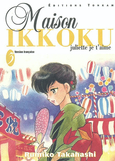 Maison Ikkoku : Juliette, je t'aime. Vol. 3