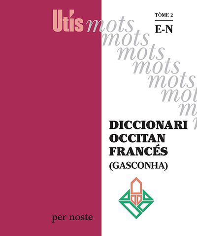 Diccionari occitan-francés (Gasconha). Vol. 2. E-N
