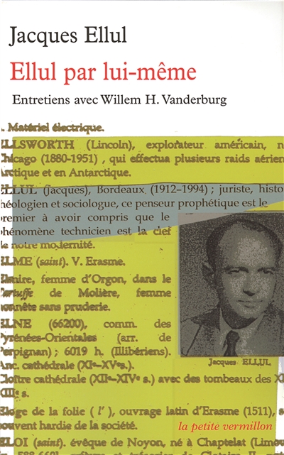 Ellul par lui-même : entretiens avec Willem H. Vanderburg