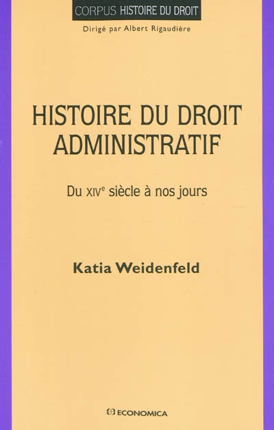 Histoire du droit administratif : du XIVe siècle à nos jours