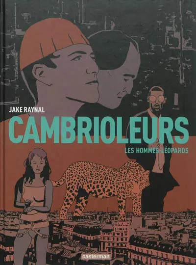 Cambrioleurs. Vol. 2. Les hommes-léopards