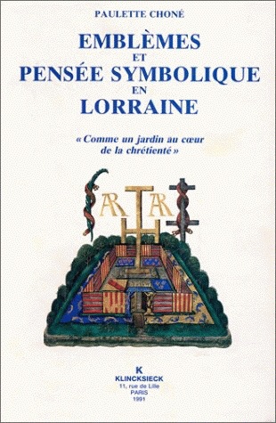 Emblèmes et pensée symbolique en Lorraine : 1525-1633, Comme un jardin au coeur de la chrétienté