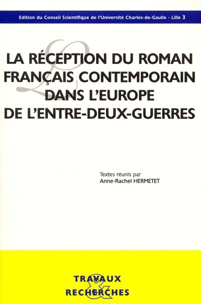 La réception du roman français contemporain dans l'Europe de l'entre-deux-guerres