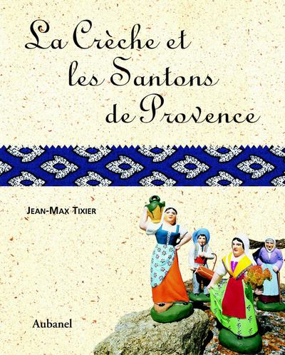 La crèche et les santons de Provence