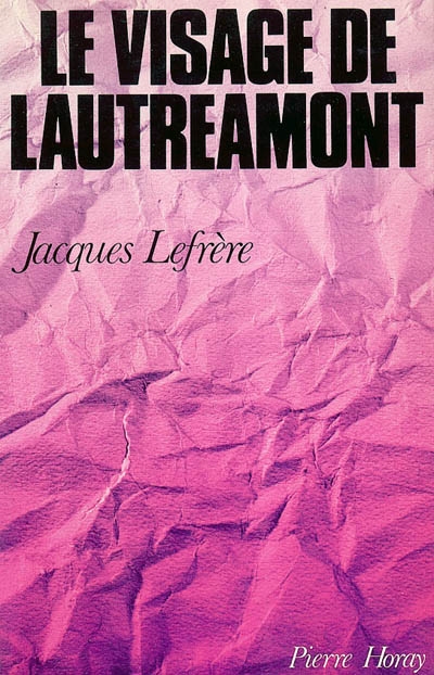 Le visage de Lautréamont : Isidore Ducasse à Tarbes et à Pau