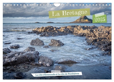 La Bretagne. La côte d'Emeraude et la côte de Penthièvre (Calendrier mural 2025 DIN A4 vertical), CALVENDO calendrier mensuel : Paysages de la côte nord de la Bretagne en hiver