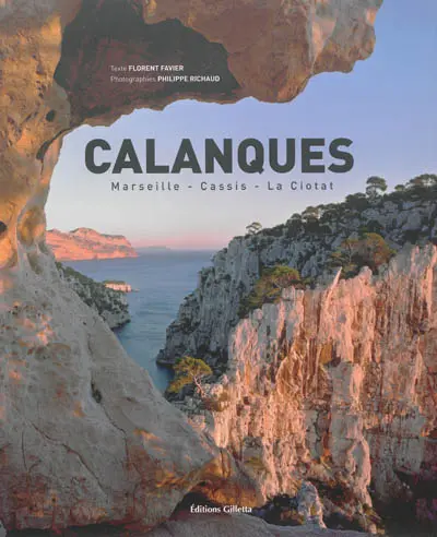 Calanques : Marseille-Cassis-La Ciotat