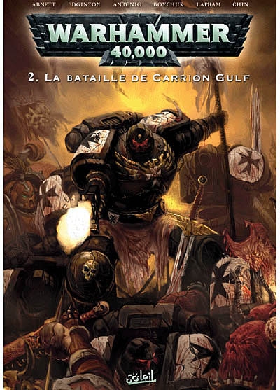 Warhammer 40.000. Vol. 2. La bataille de Carrion Gulf