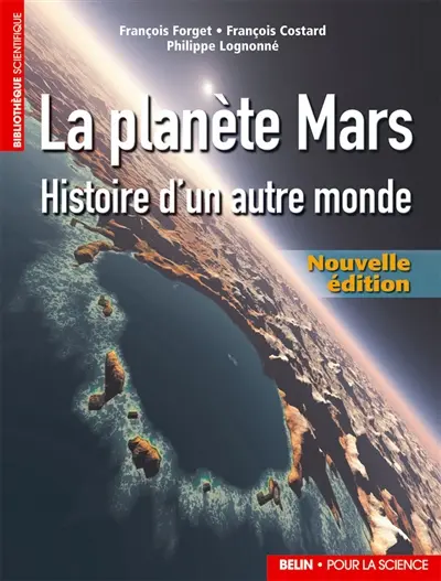 La planète Mars : histoire d'un autre monde