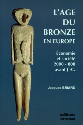 L'âge du bronze en Europe : économie et société, 2000-800 avant J.C