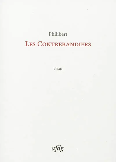 La nuit du récit. Vol. 3. Les contrebandiers : essai