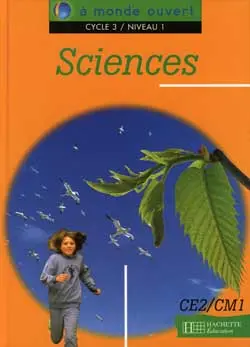 Sciences, cycle 3, niveau 1 : livre de l'élève
