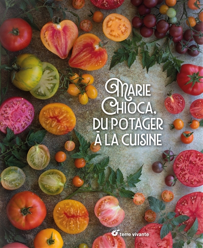 Marie Chioca, du potager à...