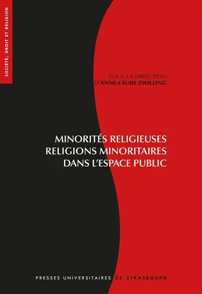 Minorités religieuses, religions minoritaires dans l'espace public : visibilité et reconnaissance