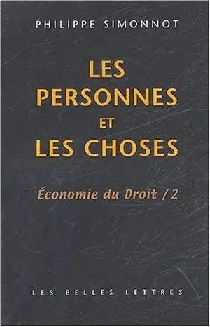 Economie du droit. Vol. 2. Les personnes et les choses