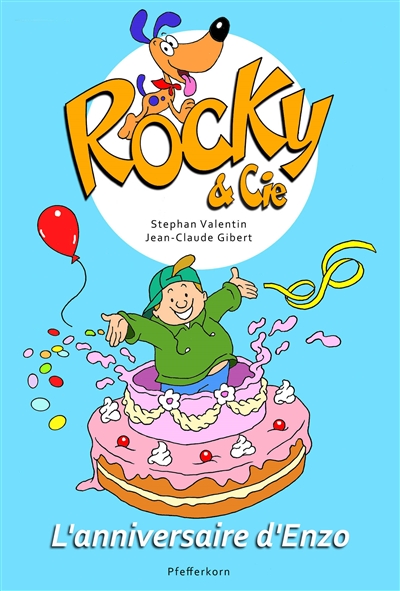 rocky & cie. vol. 3. l'anniversaire d'enzo