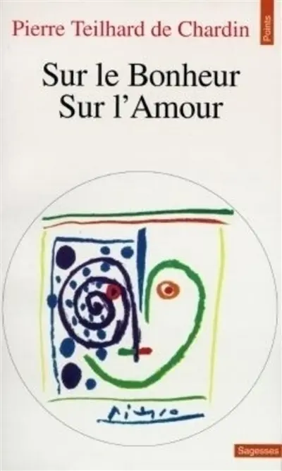 Sur le bonheur. Sur l'amour