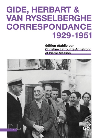 André Gide, Pierre Herbart & Elisabeth Van Rysselberghe : correspondance 1929-1951