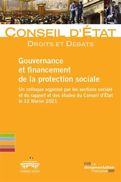 Gouvernance et financement de la protection sociale : un colloque organisé par les sections sociale et du rapport et des études du Conseil d'Etat le 12 février 2021