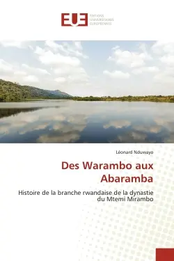 Des Warambo aux Abaramba : Histoire de la branche rwandaise de la dynastie du Mtemi Mirambo