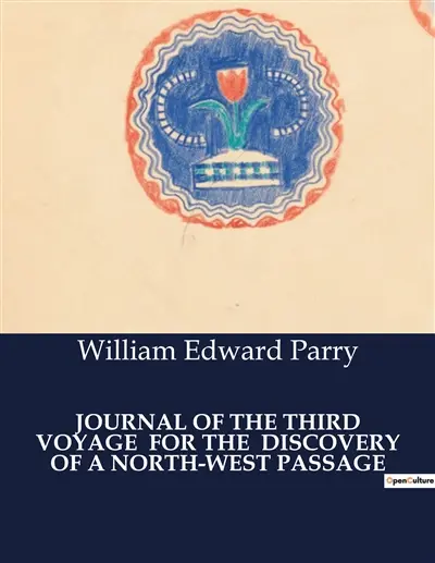 JOURNAL OF THE THIRD VOYAGE FOR THE DISCOVERY OF A NORTH-WEST PASSAGE