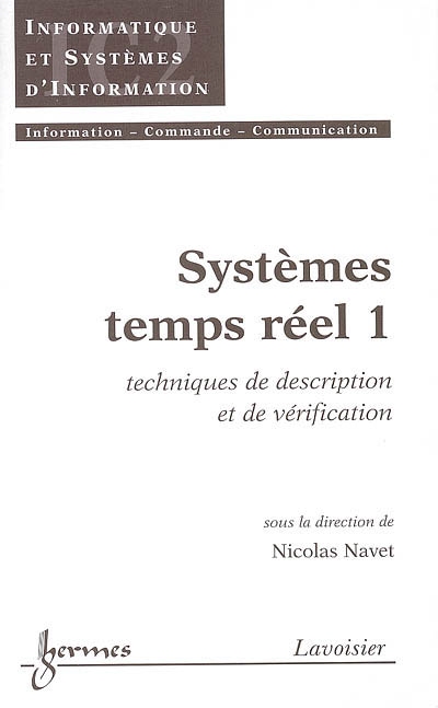 Systèmes temps réel. Vol. 1. Techniques de description et de vérification