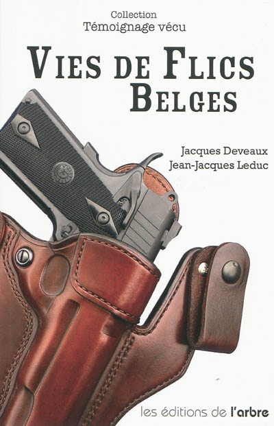 Vies de flics belges