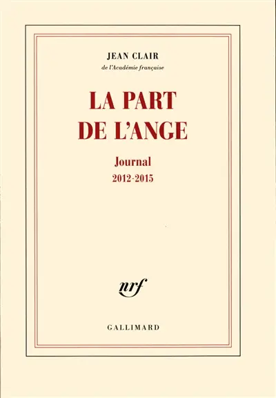 La part de l'ange : journal 2012-2015