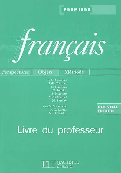 Français, première : perspectives, objets, méthode : livre du professeur