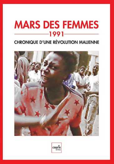 Mars des femmes, 1991 : chronique d'une révolution malienne