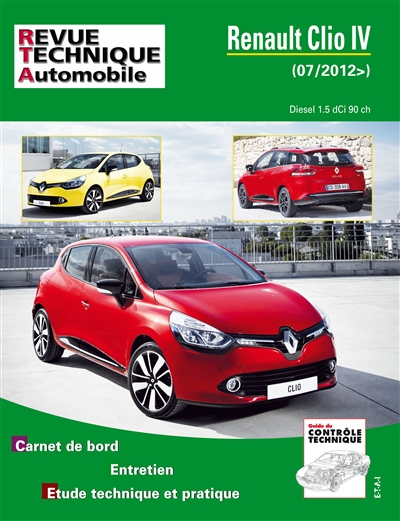 Revue technique automobile, n° B783. Renault Clio IV Diesel 1.5 dCi 90 ch