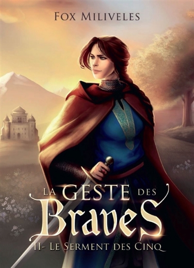 La Geste des Braves : II-...