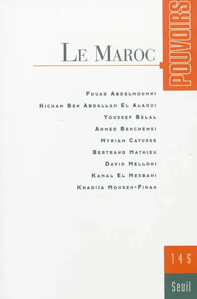 Pouvoirs, n° 145. Le Maroc
