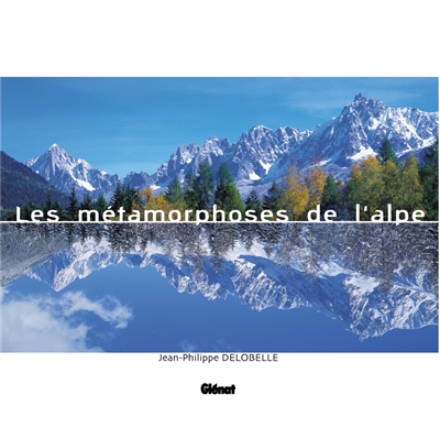 La métamorphose de l'alpe