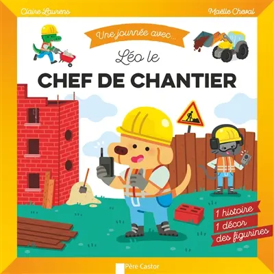 Léo le chef de chantier