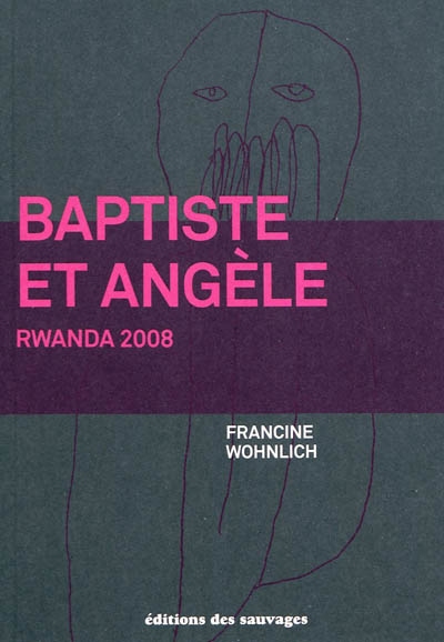 Baptiste et Angèle : Rwanda 2008