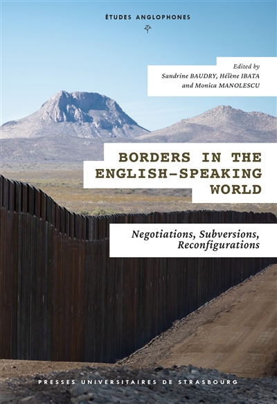 Borders in the English-speaking world : negotiations, subversions, reconfigurations