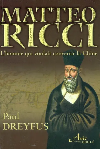 Matteo Ricci : le jésuite qui voulait convertir la Chine