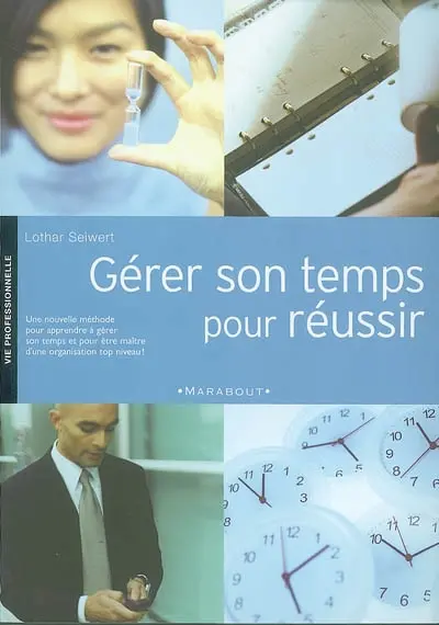 Gérer son temps pour réussir