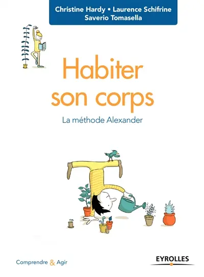 Habiter son corps : la méthode Alexander