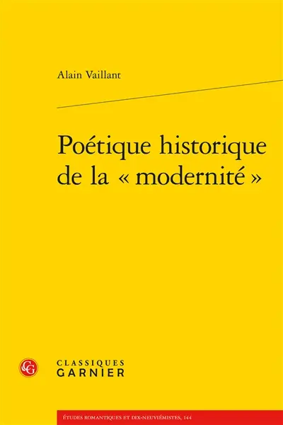 Poétique historique de la modernité