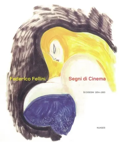 Segni di cinema : 50 disegni 1954-1993