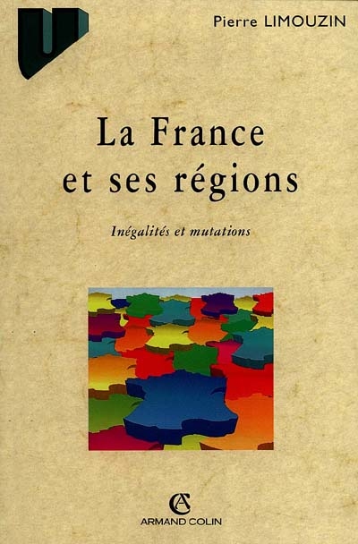 La France et ses régions : inégalités et mutations