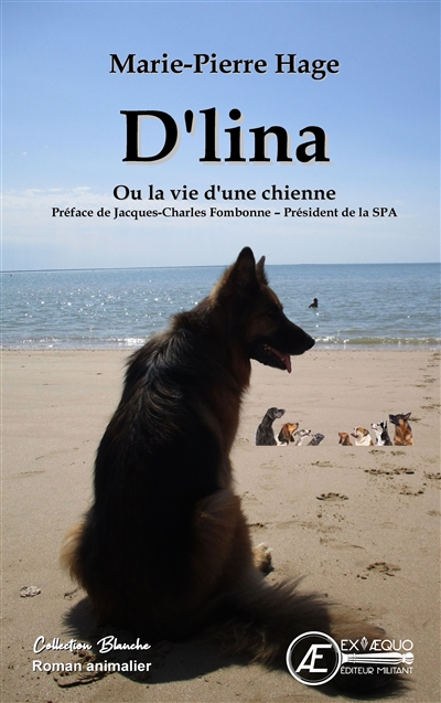 D'lina ou La vie d'une chienne : roman animalier