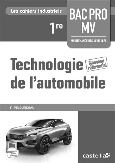Technologie de l'automobile, 1re bac pro MV maintenance des véhicules : livre du professeur