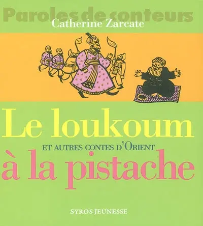 Le et autres contes d'Orient : et autres contes d'Orient