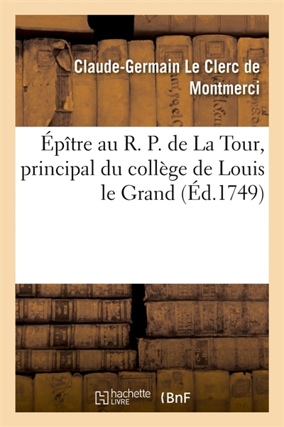Epître au R. P. de La Tour,...