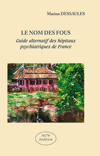 Le nom des fous : guide...