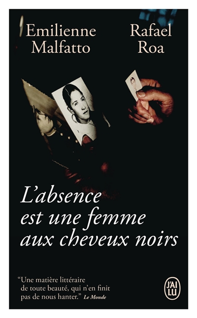 L'absence est une femme aux cheveux noirs