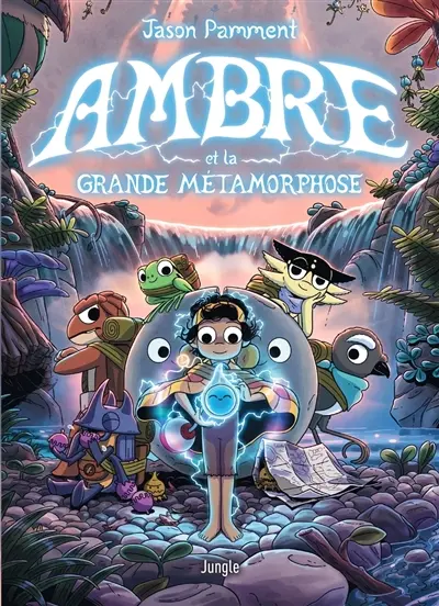 Ambre et l'île des créatures perdues. Vol. 2. Ambre et la grande métamorphose